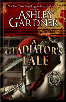 Historia de un gladiador: Un misterio de la antigua Roma - A Gladiator's Tale: A Mystery of Ancient Rome