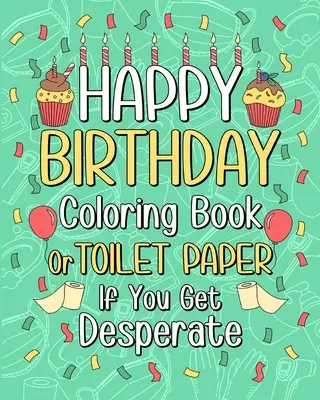 Libro para colorear de Feliz Cumpleaños - Happy Birthday Coloring Book