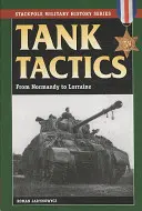 Tácticas de tanques: De Normandía a Lorena - Tank Tactics: From Normandy to Lorraine