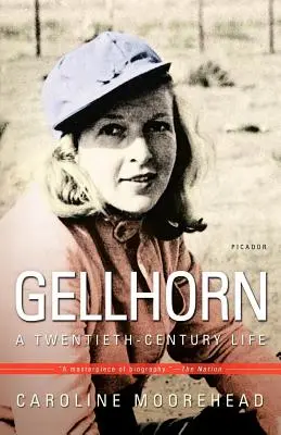 Gellhorn: Una vida del siglo XX - Gellhorn: A Twentieth-Century Life