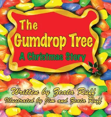 El árbol de las gotas de goma - The Gumdrop Tree