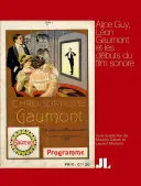 Alice Guy, edición francesa: Lon Gaumont Et Les Dbuts Du Film Sonore - Alice Guy, French Edition: Lon Gaumont Et Les Dbuts Du Film Sonore