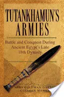 Los ejércitos de Tutankamón - Tutankhamun S Armies