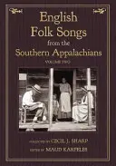 Canciones populares inglesas de los Apalaches del Sur, Vol. 2 - English Folk Songs from the Southern Appalachians, Vol 2