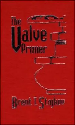 El manual de válvulas - The Valve Primer