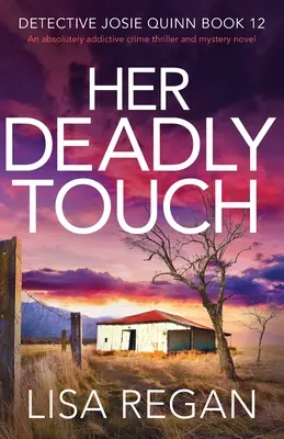 Su toque mortal: Una novela de misterio y suspense absolutamente adictiva - Her Deadly Touch: An absolutely addictive crime thriller and mystery novel