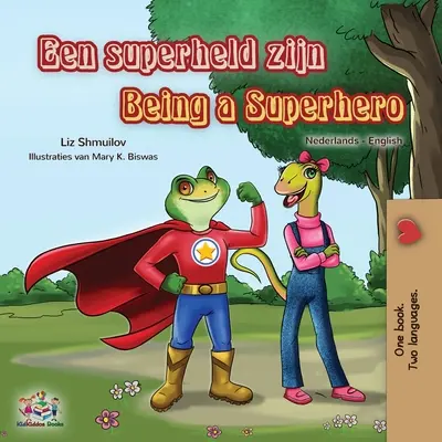 Ser un superhéroe (Libro bilingüe neerlandés-inglés para niños) - Being a Superhero (Dutch English Bilingual Book for Kids)