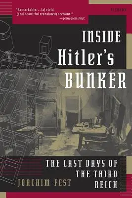 Dentro del búnker de Hitler: Los últimos días del Tercer Reich - Inside Hitler's Bunker: The Last Days of the Third Reich