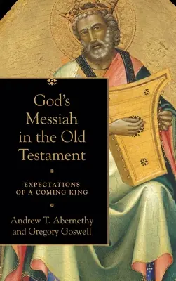 El Mesías de Dios en el Antiguo Testamento - God's Messiah in the Old Testament