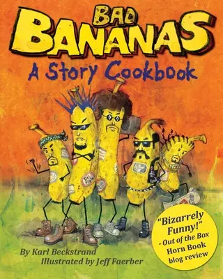 Plátanos malos: Un libro de cuentos para niños - Bad Bananas: A Story Cookbook for Kids