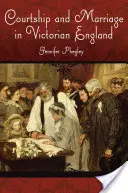 Cortejo y matrimonio en la Inglaterra victoriana - Courtship and Marriage in Victorian England
