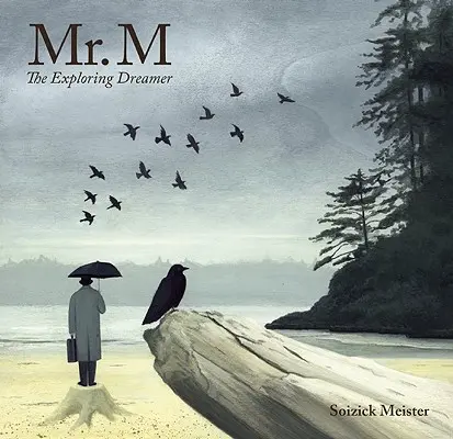 Mr. M: El soñador explorador - Mr. M: The Exploring Dreamer