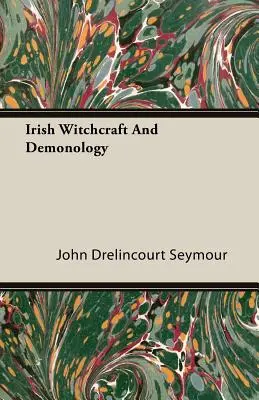 Brujería y demonología irlandesas - Irish Witchcraft and Demonology