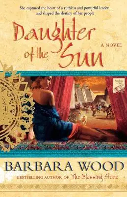 Hija del Sol: Una novela del Imperio Tolteca - Daughter of the Sun: A Novel of the Toltec Empire