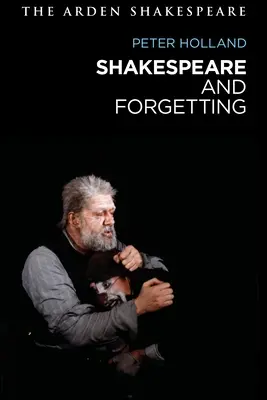 Shakespeare y el olvido - Shakespeare and Forgetting