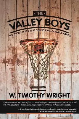 Los chicos del valle: la historia de los Halcones Negros del Valle de Springs de 1958 - The Valley Boys: The Story of the 1958 Springs Valley Black Hawks