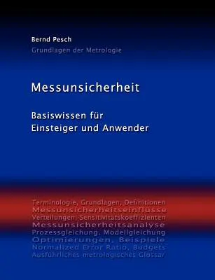 Seguridad de las comunicaciones: Conocimientos básicos para principiantes y usuarios - Messunsicherheit: Basiswissen fr Einsteiger und Anwender