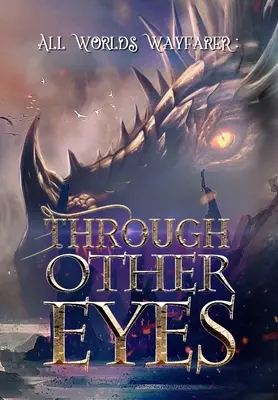 A través de otros ojos: 30 relatos breves que te llevarán más allá de la experiencia humana - Through Other Eyes: 30 short stories to bring you beyond the realm of human experience