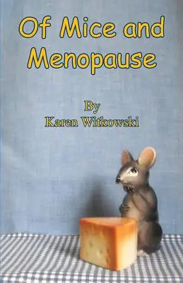 De ratones y menopausia - Of Mice and Menopause