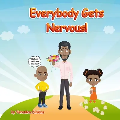 Todo el mundo se pone nervioso - Everybody Gets Nervous