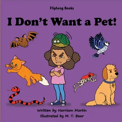 No quiero una mascota - I Don't Want a Pet!