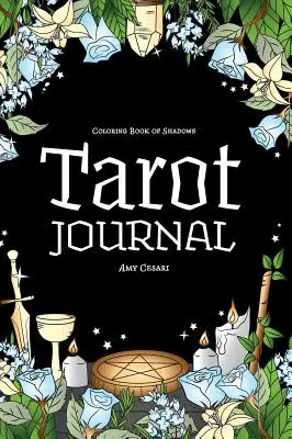 Libro para colorear de las Sombras: Diario del Tarot - Coloring Book of Shadows: Tarot Journal