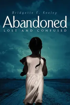 Abandonado, perdido y confundido - Abandoned, Lost and Confused