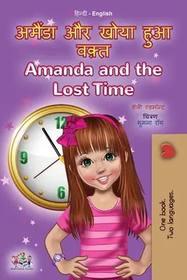 Amanda y el tiempo perdido (Libro bilingüe hindi inglés para niños) - Amanda and the Lost Time (Hindi English Bilingual Book for Kids)