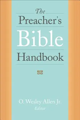 El manual bíblico del predicador - The Preacher's Bible Handbook
