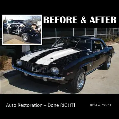 ANTES Y DESPUÉS - Restauración de automóviles - ¡Bien hecha! - BEFORE & AFTER - Auto Restoration - Done RIGHT!