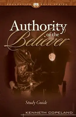 La Autoridad del Creyente Guía de Estudio - The Authority of the Believer Study Guide