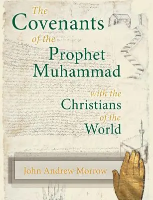 Los pactos del profeta Mahoma con los cristianos del mundo - The Covenants of the Prophet Muhammad with the Christians of the World