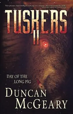 Tuskers II: El día del cerdo largo - Tuskers II: Day of the Long Pig