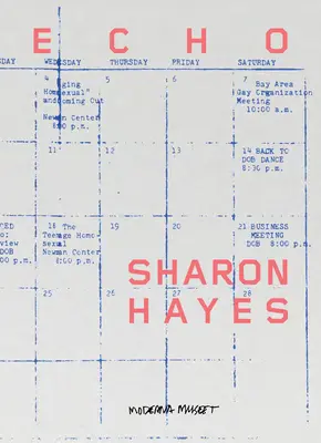 Sharon Hayes: Eco - Sharon Hayes: Echo