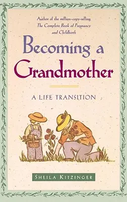 Ser abuela: Una transición vital - Becoming a Grandmother: A Life Transition