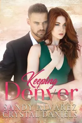 Mantener Denver - Keeping Denver