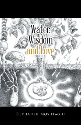 Agua, sabiduría y amor - Water, Wisdom and Love