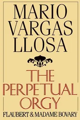 La Orgía Perpetua - The Perpetual Orgy