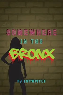 En algún lugar del Bronx - Somewhere in the Bronx