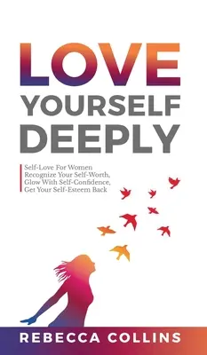 Amarse profundamente - Love Yourself Deeply