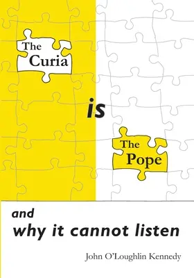 La Curia es el Papa: y por qué no sabe escuchar - The Curia is the Pope: and why it cannot listen