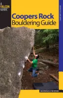 Guía de escalada en roca de Coopers Rock, primera edición - Coopers Rock Bouldering Guide, First Edition