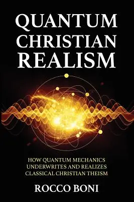 Realismo cristiano cuántico - Quantum Christian Realism