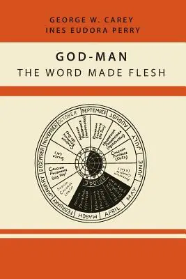 Dios-Hombre: el Verbo hecho carne - God-Man: The Word Made Flesh