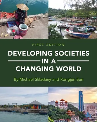 Desarrollar sociedades en un mundo cambiante - Developing Societies in a Changing World