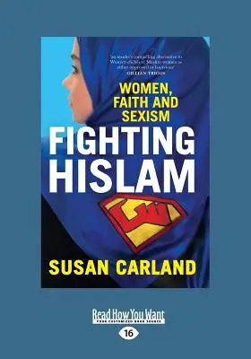 Luchando contra Hislam: Mujeres, fe y sexismo (Letra grande 16pt) - Fighting Hislam: Women, Faith and Sexism (Large Print 16pt)