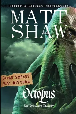 Octopus: La trilogía completa - Octopus: The Complete Trilogy