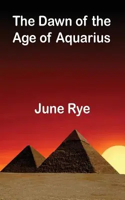 El amanecer de la era de Acuario - The Dawn of the Age of Aquarius