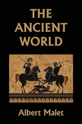 El mundo antiguo (Clásicos de ayer) - The Ancient World (Yesterday's Classics)