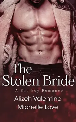 La novia robada: A Bad Boy Romance - The Stolen Bride: A Bad Boy Romance